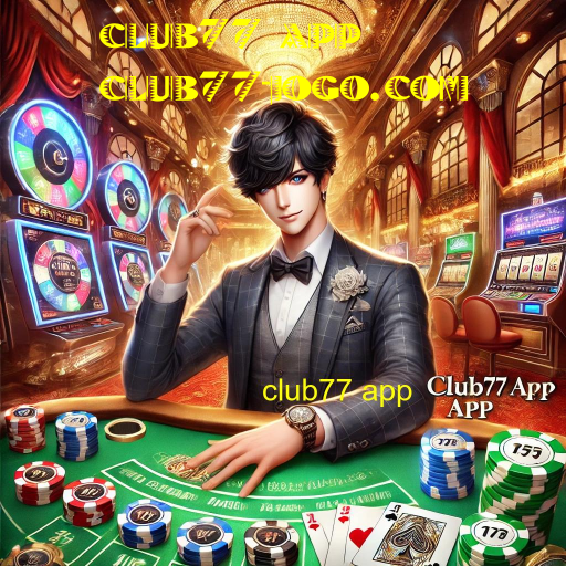 club77 app