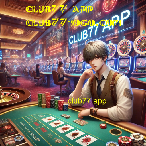 club77 app